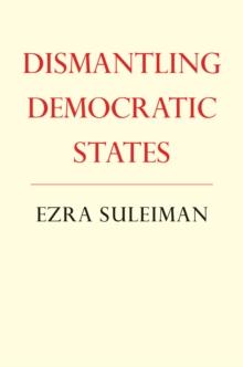 Dismantling Democratic States