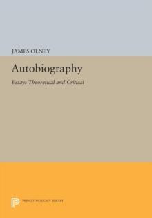 Autobiography : Essays Theoretical and Critical