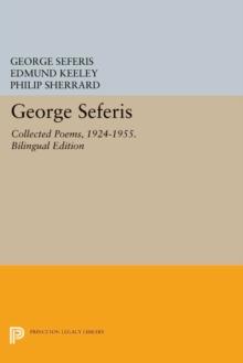 George Seferis : Collected Poems, 1924-1955. Bilingual Edition - Bilingual Edition