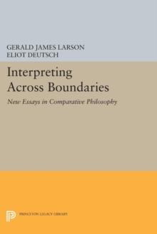 Interpreting across Boundaries : New Essays in Comparative Philosophy