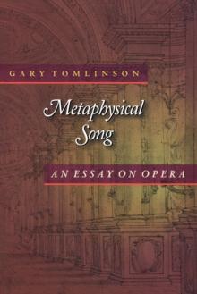 Metaphysical Song : An Essay on Opera