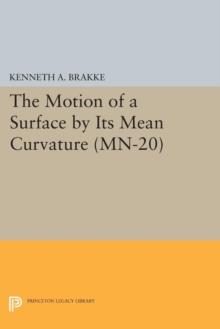 The Motion of a Surface by Its Mean Curvature. (MN-20)