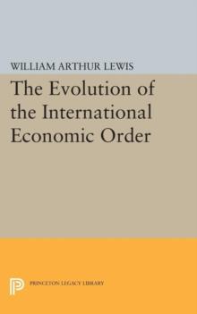 The Evolution of the International Economic Order