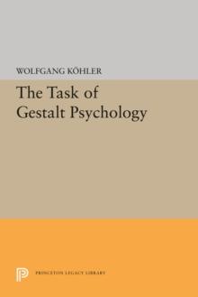 The Task of Gestalt Psychology