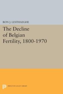 The Decline of Belgian Fertility, 1800-1970