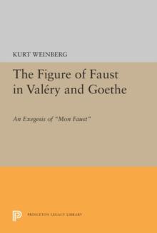 Figure of Faust in Valery and Goethe : An Exegesis of "Mon Faust"