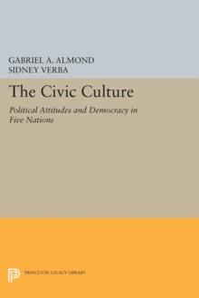 The Civic Culture : Political Attitudes and Democracy in Five Nations