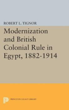 Modernization and British Colonial Rule in Egypt, 1882-1914