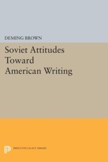 Soviet Attitudes Toward American Writing