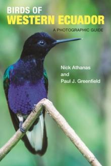 Birds of Western Ecuador : A Photographic Guide