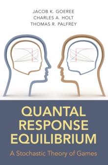 Quantal Response Equilibrium : A Stochastic Theory of Games