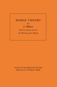 Morse Theory. (AM-51), Volume 51