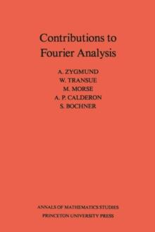 Contributions to Fourier Analysis. (AM-25)