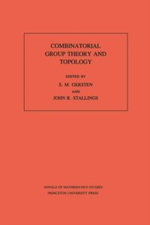 Combinatorial Group Theory and Topology. (AM-111), Volume 111