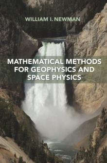 Mathematical Methods for Geophysics and Space Physics