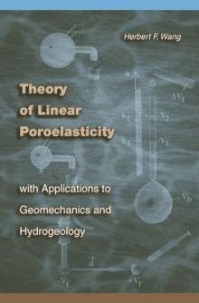 Theory of Linear Poroelasticity with Applications to Geomechanics and Hydrogeology