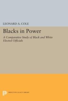 Blacks in Power : A Comparative Study of Black and White Elected Officials