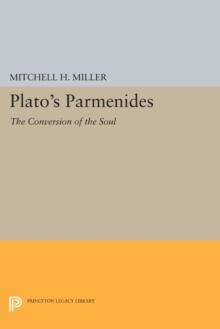 Plato's PARMENIDES : The Conversion of the Soul