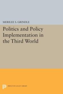 Politics and Policy Implementation in the Third World