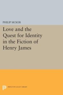 Love and the Quest for Identity in the Fiction of Henry James