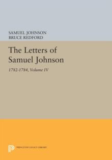 The Letters of Samuel Johnson, Volume IV : 1782-1784