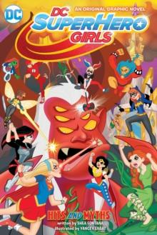 DC Super Hero Girls: Hits and Myths