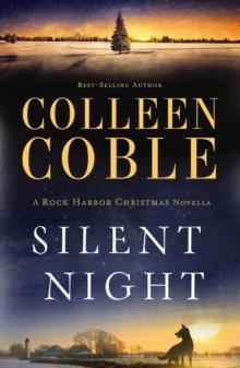 Silent Night : A Rock Harbor Christmas Novella