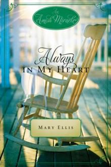 Always in My Heart : An Amish Miracle Novella