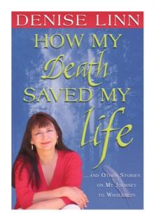 How My Death Saved My Life