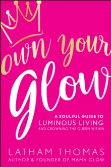 Own Your Glow