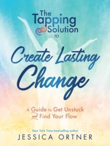 Tapping Solution to Create Lasting Change