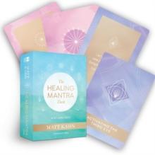 The Healing Mantra Deck : A 52-Card Deck