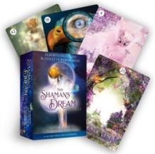 The Shaman's Dream Oracle : A 64-Card Deck and Guidebook