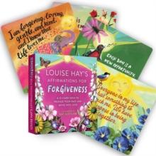 Louise Hay's Affirmations for Forgiveness : A 12-Card Deck to Release Your Past and Move into Love