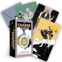 The Change Tarot : A 78-Card Deck and Guidebook for Psychological and Spiritual Exploration