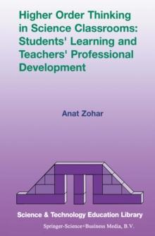 Higher Order Thinking in Science Classrooms: Students' Learning and Teachers' Professional Development