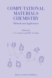 Computational Materials Chemistry : Methods and Applications