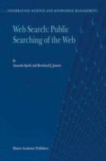 Web Search: Public Searching of the Web