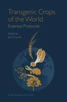 Transgenic Crops of the World : Essential Protocols