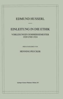 Einleitung in Die Ethik : Vorlesungen Sommersemester 1920 Und 1924