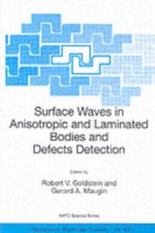 Surface Waves in Anisotropic and Laminated Bodies and Defects Detection