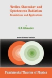 Vavilov-Cherenkov and Synchrotron Radiation : Foundations and Applications