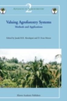 Valuing Agroforestry Systems : Methods and Applications