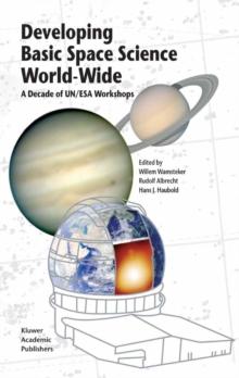 Developing Basic Space Science World-Wide : A Decade of UN/ESA Workshops