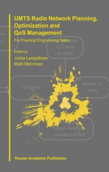 UMTS Radio Network Planning, Optimization and QOS Management : For Practical Engineering Tasks