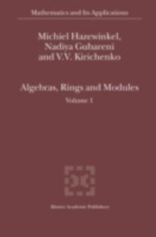 Algebras, Rings and Modules : Volume 1