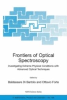 Frontiers of Optical Spectroscopy : Investigating Extreme Physical Conditions with Advanced Optical Techniques