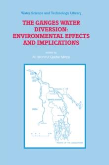 The Ganges Water Diversion: Environmental Effects and Implications