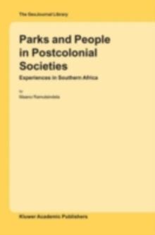 Parks and People in Postcolonial Societies : Experiences in Southern Africa