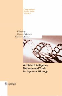 Artificial Intelligence Methods and Tools for Systems Biology